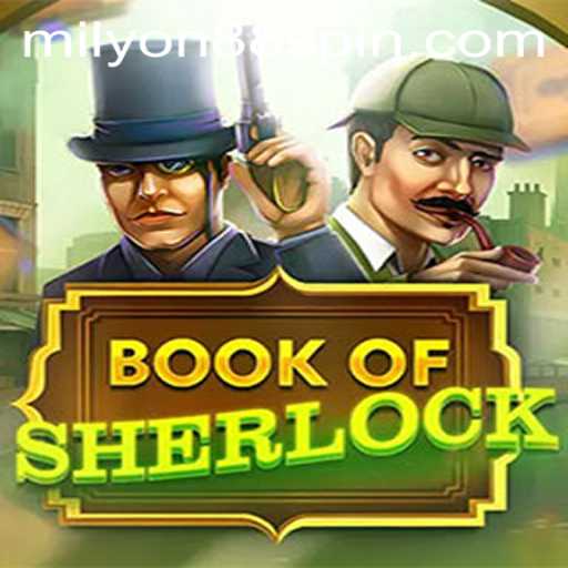 Exploring the Mysteries of BookOfSherlock with Milyon88