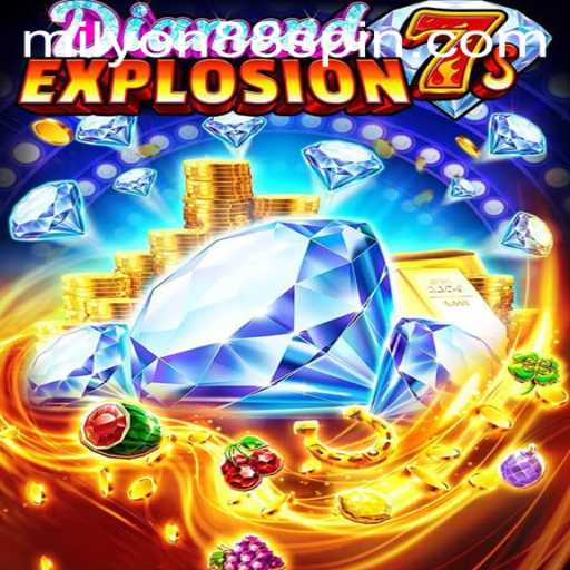 Exploring the Exciting World of DiamondExplosion7s: A Deep Dive into Milyon88's Latest Gaming Sensation