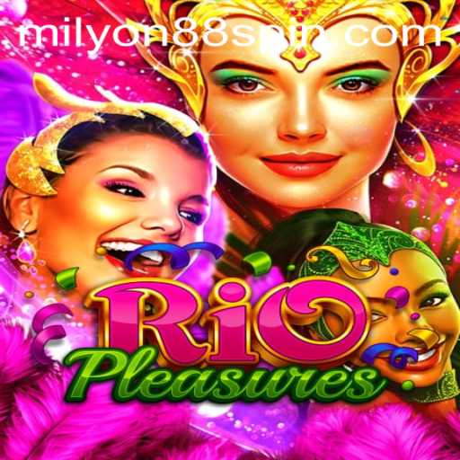 Discover the Exciting World of RioPleasures